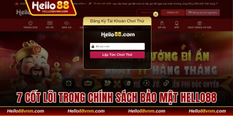 7 Nội dung cốt lõi trong chính sách bảo mật Hello88