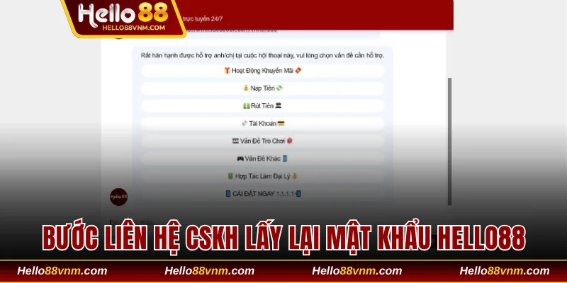 Bước liên hệ CSKH lấy lại mật khẩu Hello88