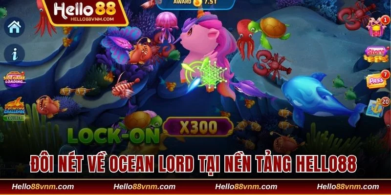 Đôi nét về Ocean Lord tại nền tảng Hello88