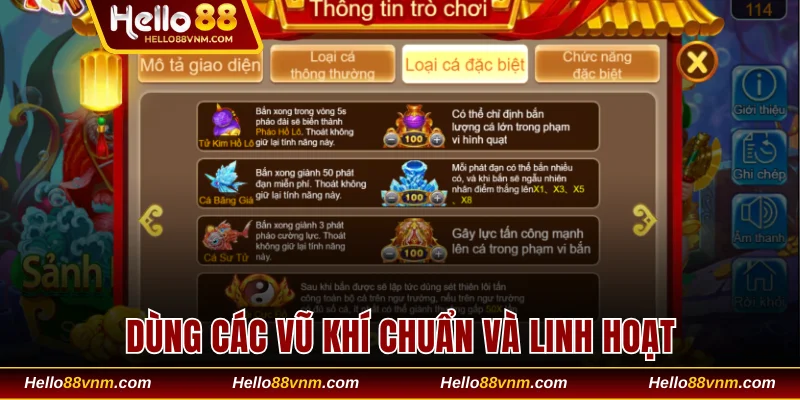 Dùng các vũ khí chuẩn và linh hoạt