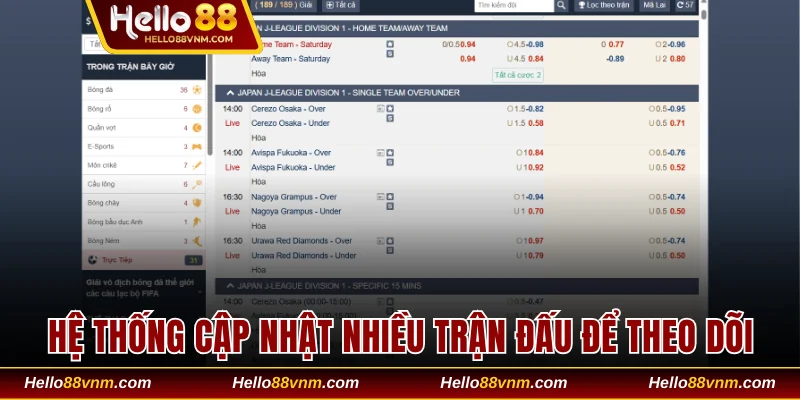 Hệ thống cập nhật nhiều trận đấu để theo dõi