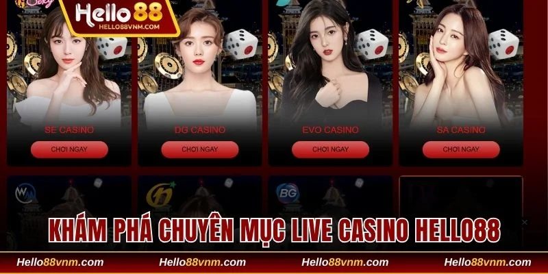 Khám phá chuyên mục Live Casino Hello88