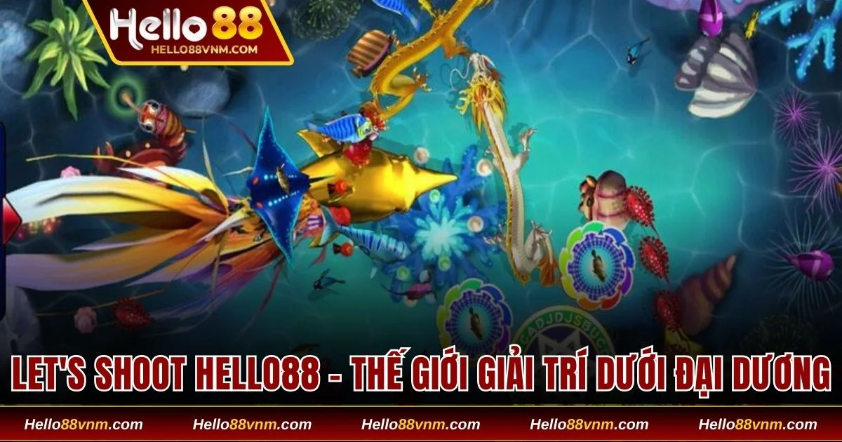 Let's Shoot Hello88