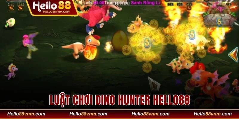 Luật chơi Dino Hunter Hello88