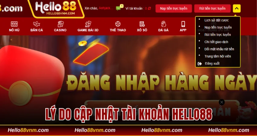 Bạn nên biết lý do cập nhật tài khoản Hello88