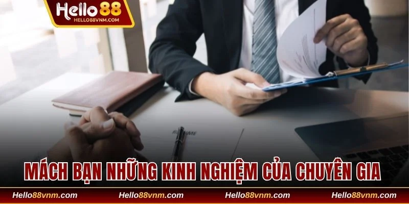 Mách bạn những kinh nghiệm của chuyên gia 
