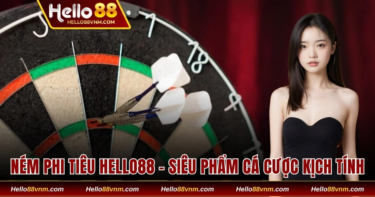 Ném phi tiêu Hello88