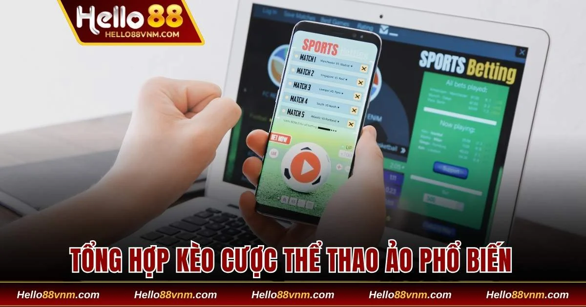 Những kèo thể thao ảo phổ biến nhất