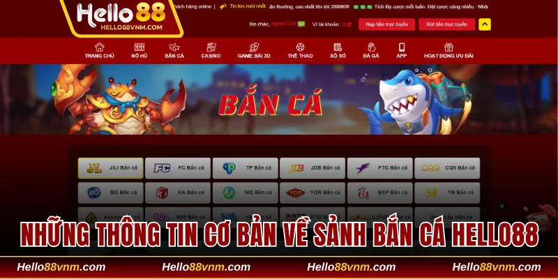 Những thông tin cơ bản về sảnh bắn cá Hello88