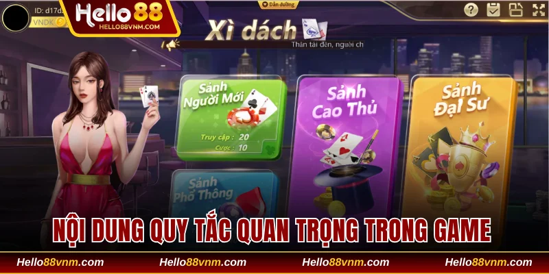 Nội dung quy tắc quan trọng trong game 