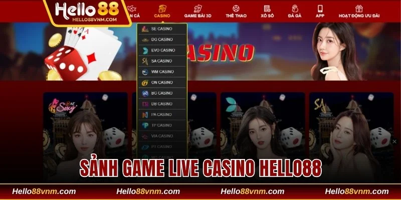 Sảnh game Live Casino Hello88