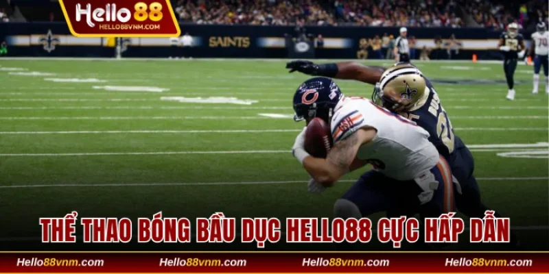 Thể thao Bóng bầu dục Hello88 cực hấp dẫn